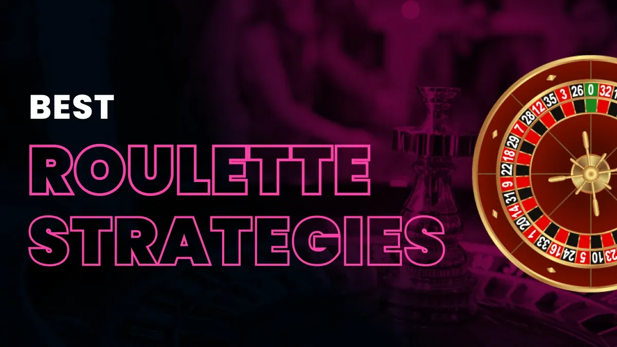 Top 12 Roulette Playing Strategies